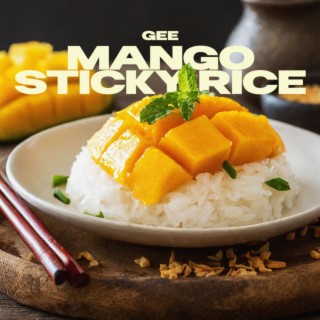 Mango Sticky Rice lyrics | Boomplay Music