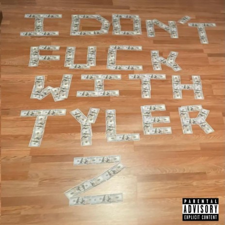 I Don't Fuck With Tyler 2