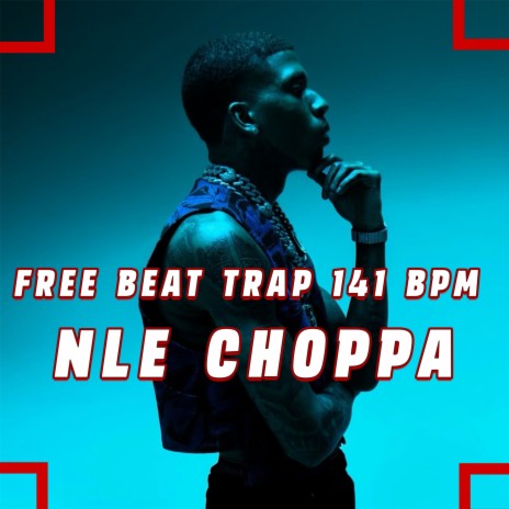 Beat Free Nle Choppa | Boomplay Music