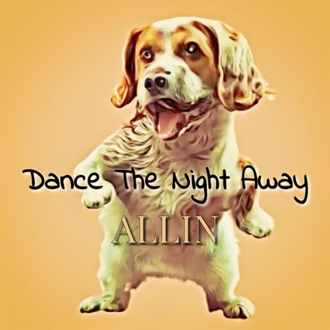 Dance The Night Away | Boomplay Music