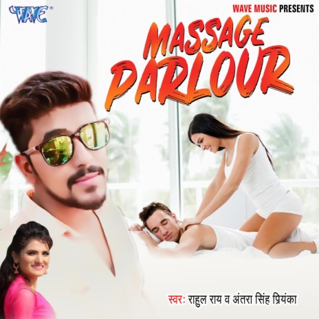 Massage Parlour ft. Antra Singh Priyanka | Boomplay Music