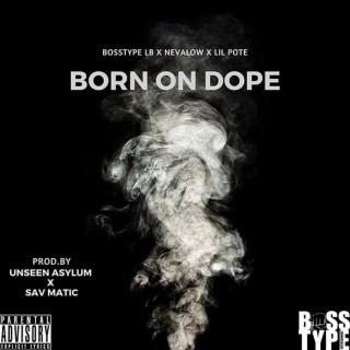 Born On Dope