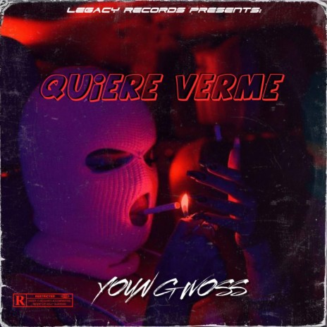 Quiere Verme -Young Woss | Boomplay Music