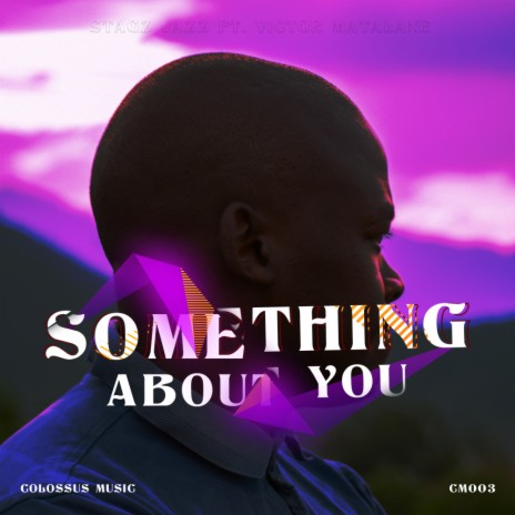 Something About You (Instrumental) ft. Victor Matalane