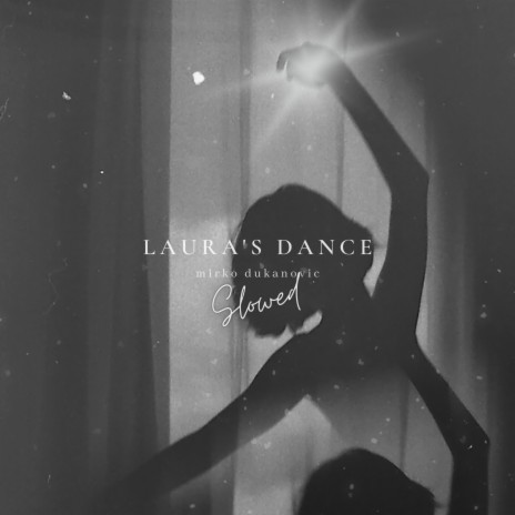 Laura's Dance (Slowed) | Boomplay Music