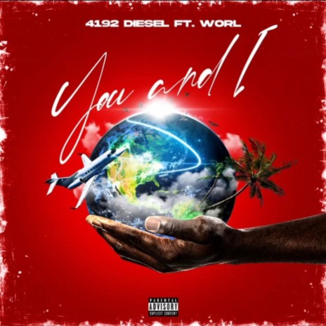 You & I ft. Worl General | Boomplay Music