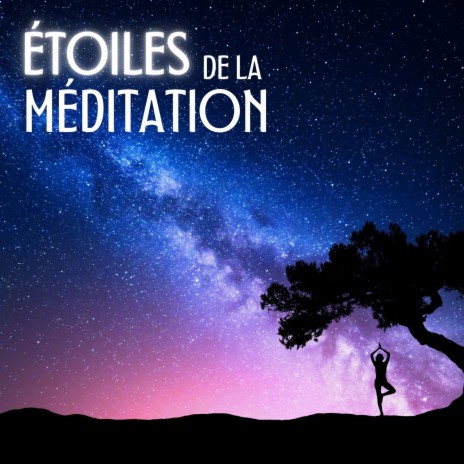 Étoiles de la Méditation | Boomplay Music