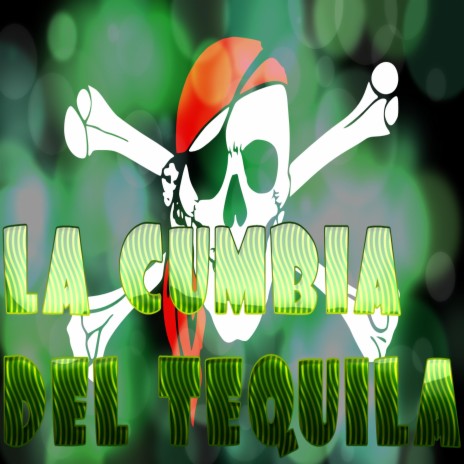 LA CUMBIA DEL TEQUILA | Boomplay Music