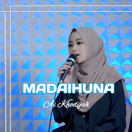 MADAIHUNA | Boomplay Music