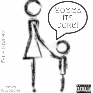 Momma itz Done lyrics | Boomplay Music