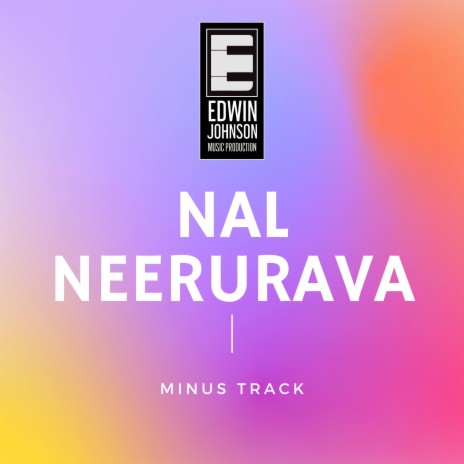 NAL NEERURAVA (MINUS TRACK) | Boomplay Music