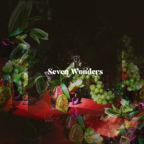 Seven Wonders | Boomplay Music