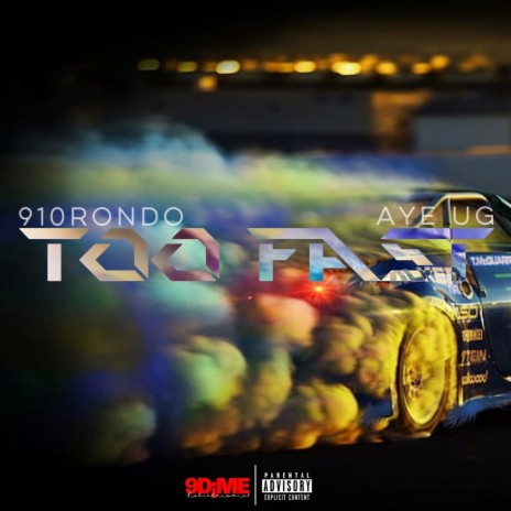 Too Fast ft. Aye UG | Boomplay Music