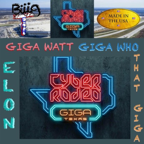 GIGA WATT GIGA WHO (ELON THAT GIGA)