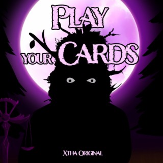 Play your Cards lyrics | Boomplay Music