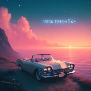Retro Dream Pop