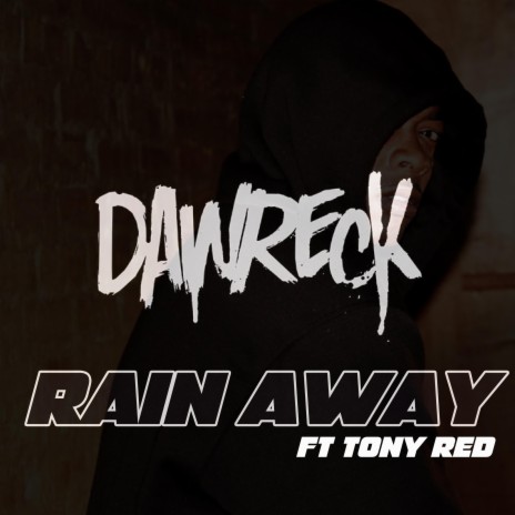 Rain Away ft. Tony Red | Boomplay Music