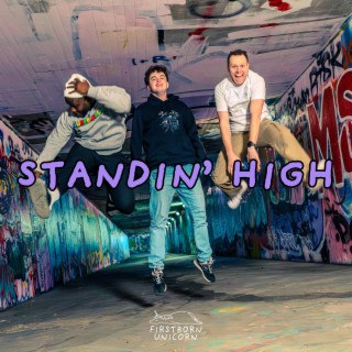 Standin` High lyrics | Boomplay Music