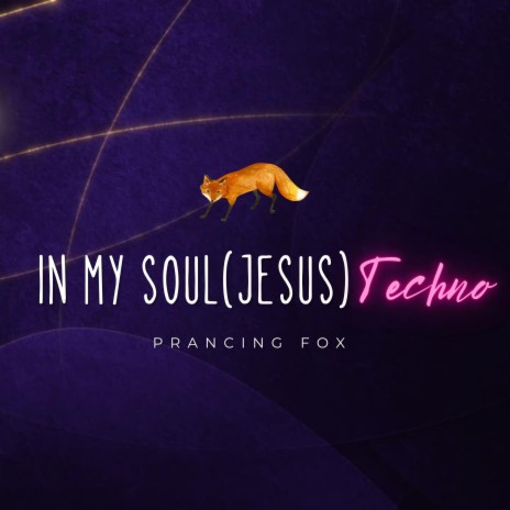 In My Soul (Jesus) Techno Mix | Boomplay Music