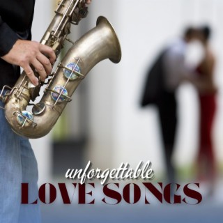 Unforgettable Love Songs: A Romantic Jazz Tribute for Valentine's Day