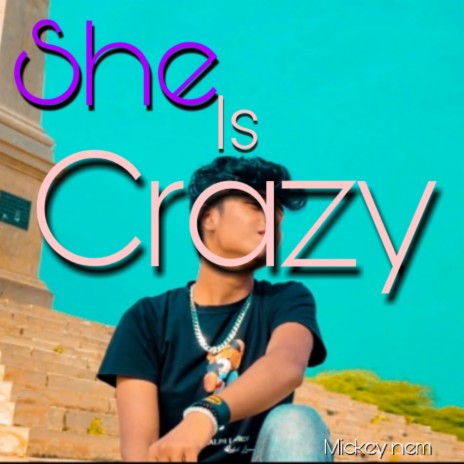 She Is Crazy | Boomplay Music