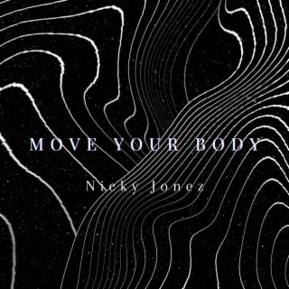 Move your body