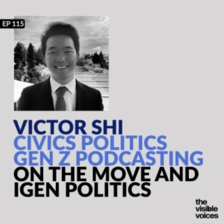 Victor Shi on Civics Politics Podcasting and Protecting Democracy