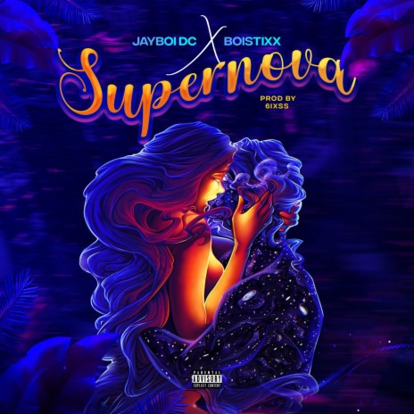 Supernova ft. BoistixxSZN | Boomplay Music