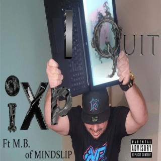 I Quit ft. M.B. of Mindslip lyrics | Boomplay Music