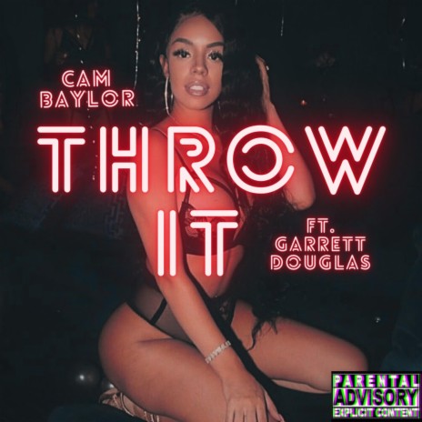Throw It ft. Garrett Douglas | Boomplay Music