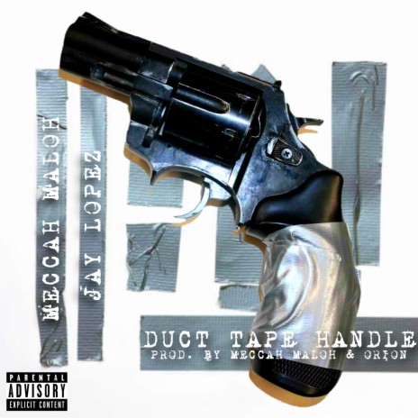 Duct Tape Handle ft. Jay Lopez | Boomplay Music