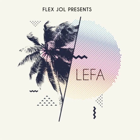LEFA | Boomplay Music
