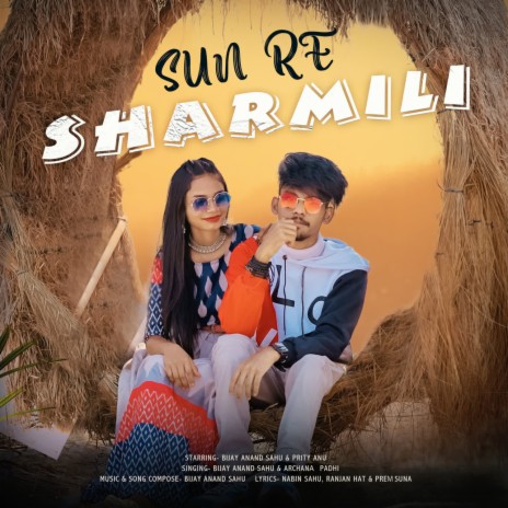 Sun Re Sharmili ft. Archana Padhi | Boomplay Music
