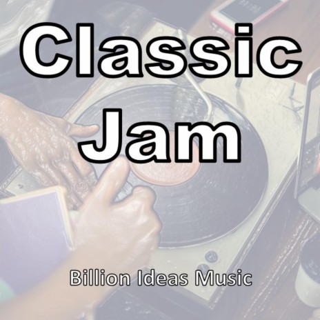 Classic Jam | Boomplay Music