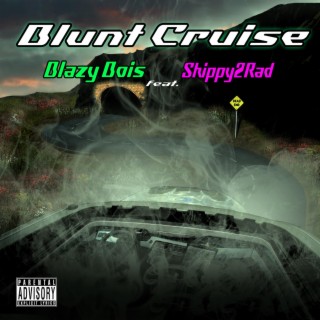 Blunt Cruise