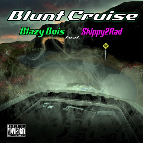 Blunt Cruise ft. D3AdMC & Skippy2Rad | Boomplay Music