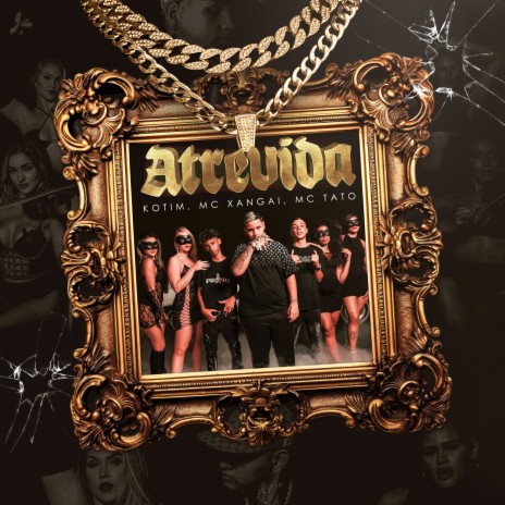 Atrevida ft. Mc Xangai & Mc Tato | Boomplay Music