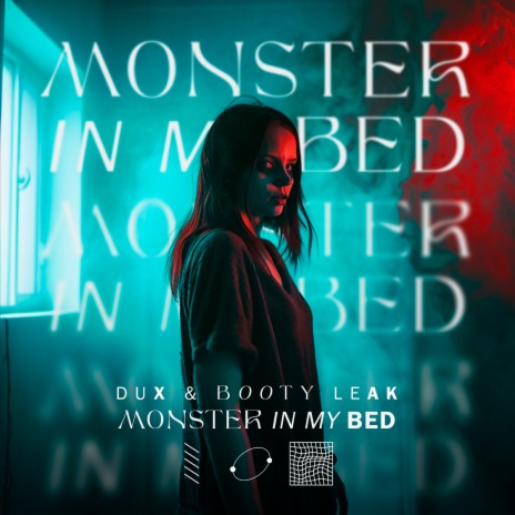 Monster in My Bed ft. BOOTY LEAK | Boomplay Music