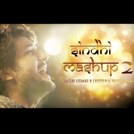 Sindhi Mashup 2 (feat. Jyotsna Pahlajani)