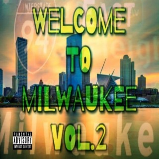 Welcome To Milwaukee, Vol. 2