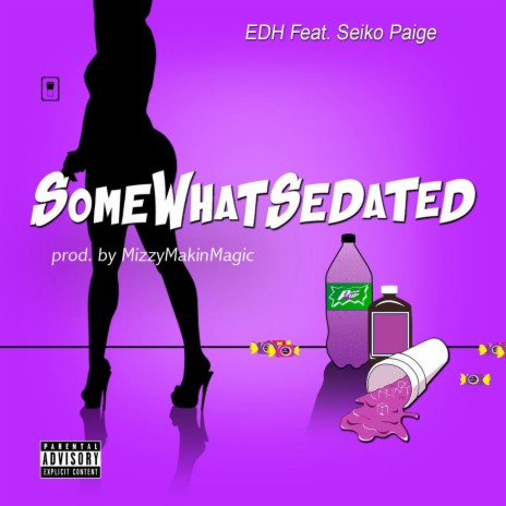 SomeWhatSedated ft. Seiko Paige | Boomplay Music
