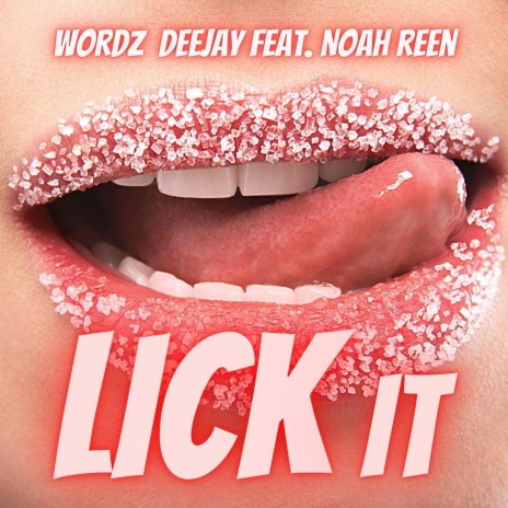 Lick It (feat. Noah Reen) (Club Mix Edit) | Boomplay Music