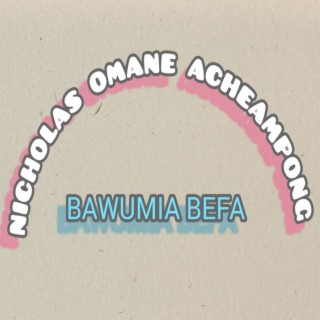 BAWUMIA BEFA