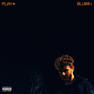 BLURRi lyrics | Boomplay Music