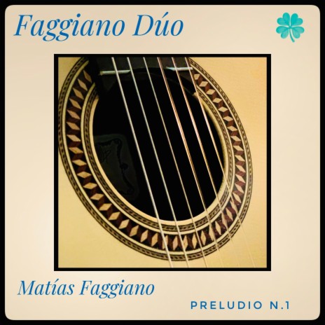 Preludio No.1 ft. Matías Faggiano | Boomplay Music