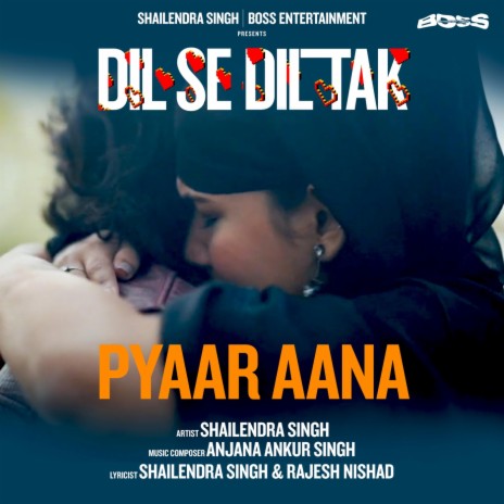 Pyaar Aana (Dil Se Dil Tak) [feat. Ahmad Shaad Safwi] | Boomplay Music