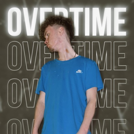 Overtime | Boomplay Music