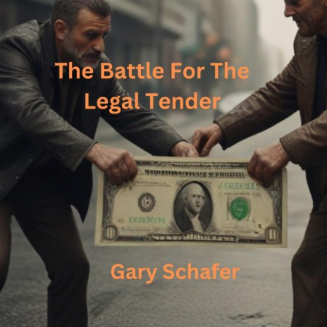 The Battle For the Legal Tender | Boomplay Music