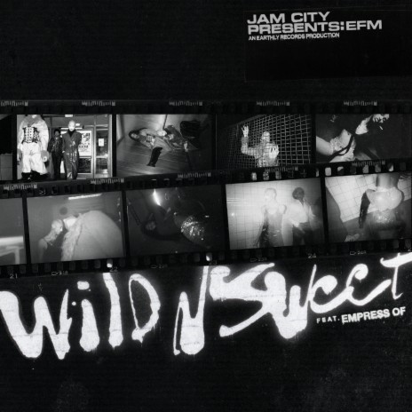 Wild n Sweet ft. Empress Of | Boomplay Music