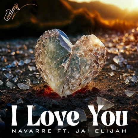 I Love You ft. Jai Elijah | Boomplay Music